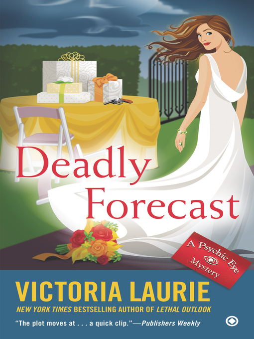 Title details for Deadly Forecast by Victoria Laurie - Available